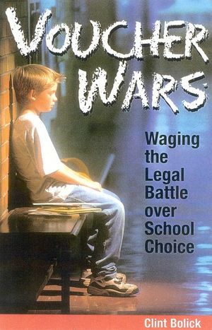 Voucher Wars: Waging the Legal Battle Over School Choice image number 0