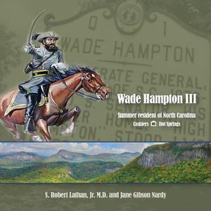 Wade Hampton III Summer Resident of North Carolina image number 0