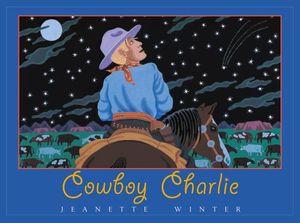 Cowboy Charlie: The Story of Charles M. Russell image number 0