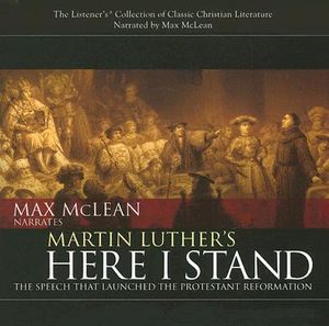 Martin Luther's Here I Stand: The Speech That Launched the Protestant Reformation image number 0
