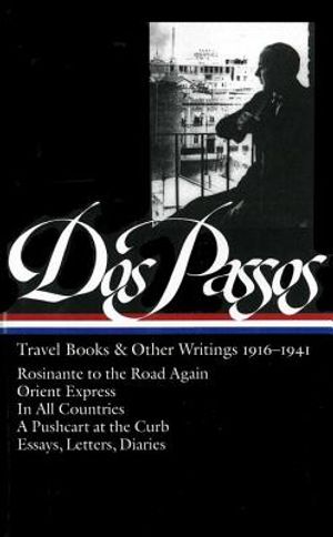 Dos Passos Travel Books and Other Writings: 1916-1941 image number 0