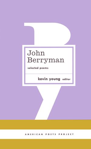 John Berryman: Selected Poems: (american Poets Project #11) image number 0