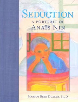 Seduction: A Portrait of Anais Nin image number 0