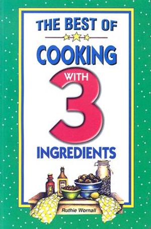 The Best of Cooking with 3 Ingredients image number 0