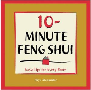 10-Minute Feng-Shui: Easy Tips for Every Room image number 0
