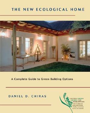 The New Ecological Home: A Complete Guide to Green Building Options image number 0
