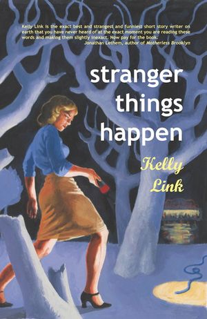 Stranger Things Happen: Stories image number 0