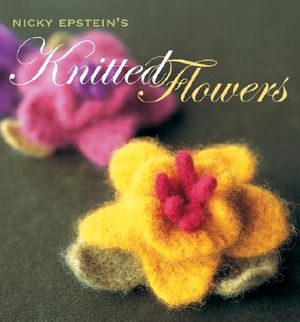 Nicky Epstein's Knitted Flowers image number 0