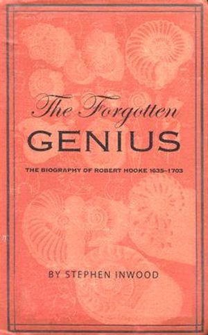 The Forgotten Genius: The Biography of Robert Hooke 1635-1703 image number 0