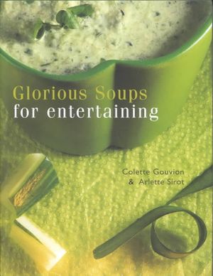 Glorious Soups for Entertaining image number 0