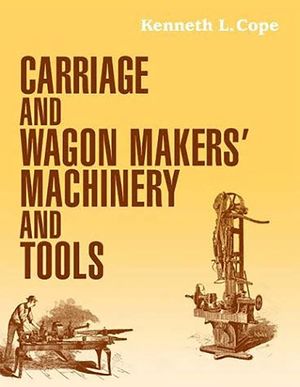 Carriage and Wagon Makers' Machinery and Tools image number 0