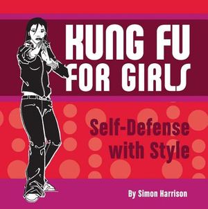 Kung Fu for Girls: Self-Defense with Style image number 0