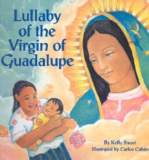 Lullaby of the Virgin of Guadalupe image number 0