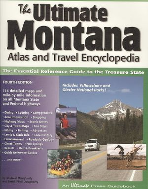 The Ultimate Montana Atlas and Travel Enclyclopedia image number 0