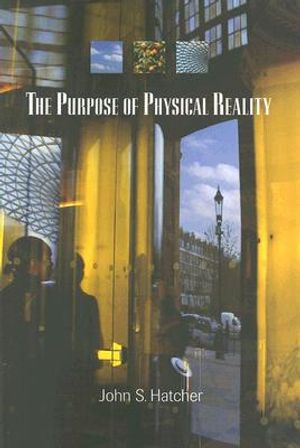 The Purpose of Physical Reality image number 0
