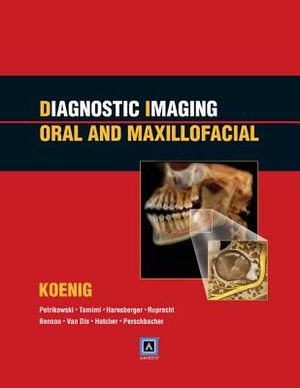 Diagnostic Imaging: Oral and Maxillofacial: Published by Amirsys(r) image number 0