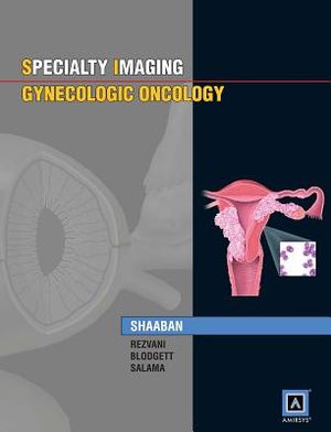 Specialty Imaging: Gynecologic Oncology: Published by Amirsys(r) image number 0