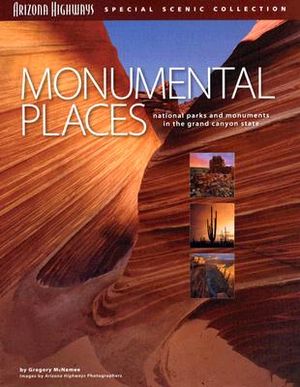 Monumental Places: National Parks and Monuments in the Grand Canyon State image number 0