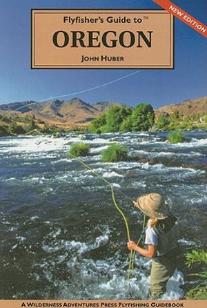 Flyfisher's Guide to Oregon image number 0
