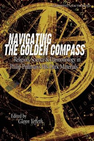 Navigating the Golden Compass: Religion, Science and Daemonology in His Dark Materials image number 0