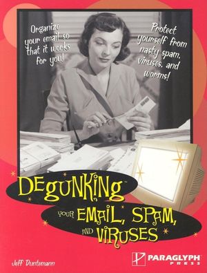 Degunking Your Email, Spam, and Viruses image number 0