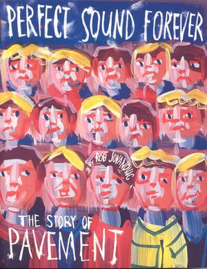 Perfect Sound Forever: The Story of Pavement image number 0