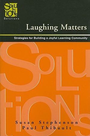 Laughing Matters: Strategies for Building a Joyful Learning Community image number 0