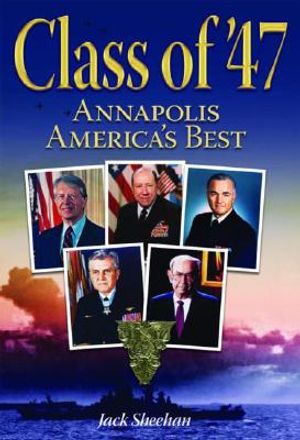 Class of '47: Annapolis-America's Best image number 0