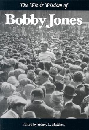 The Wit & Wisdom of Bobby Jones image number 0