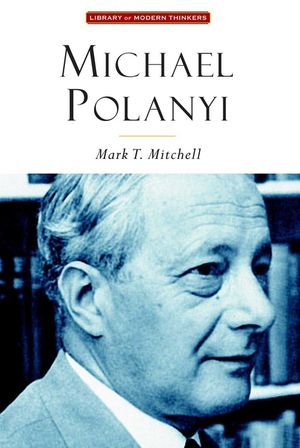 Michael Polanyi: The Art of Knowing image number 0