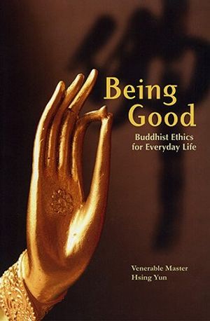 Being Good: Buddhist Ethics for Everyday Life image number 0