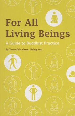 For All Living Beings: A Guide to Buddhist Practice image number 0