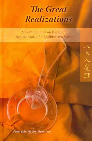 The Great Realizations: A Commentary on the Eight Realizations of a Bodhisattva Sutra image number 0