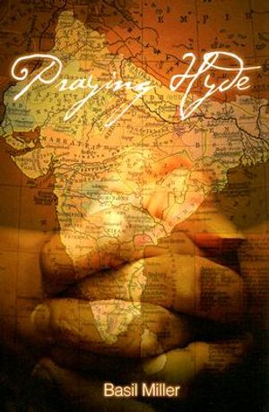 Praying Hyde: The Story of John Hyde Missionary to India image number 0