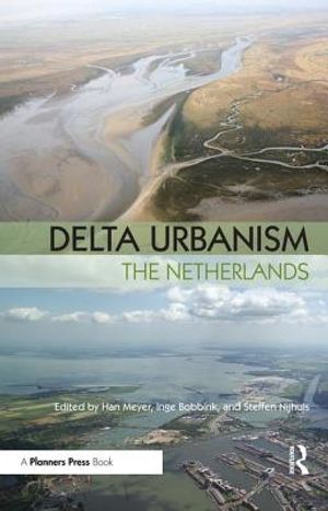 Delta Urbanism: The Netherlands image number 0