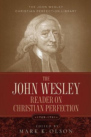 The John Wesley Reader on Christian Perfection. image number 0