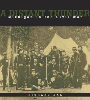 A Distant Thunder: Michigan in the Civil War image number 0