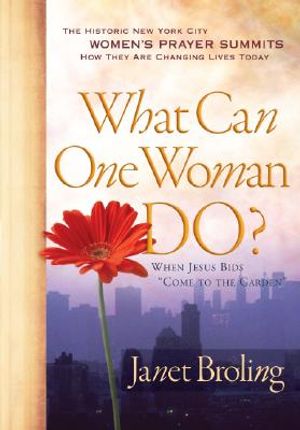 What Can One Woman Do?: The Historic New York City Women's Prayer Summits image number 0