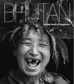 Bhutan: Hidden Lands of Happiness image number 0