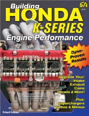 Building Honda K-Series Engine Performance image number 0