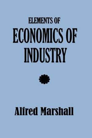 Elements of Economics of Industry image number 0