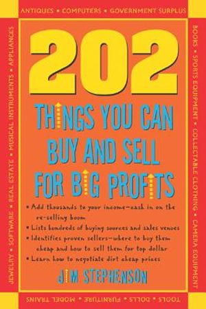 202 Things You Can Buy and Sell for Big Profits! image number 0