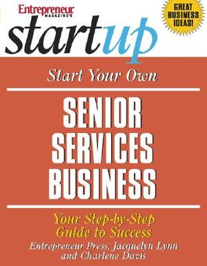 Start Your Own Senior Services Business: Youfr Step-By-Step Guide to Success image number 0