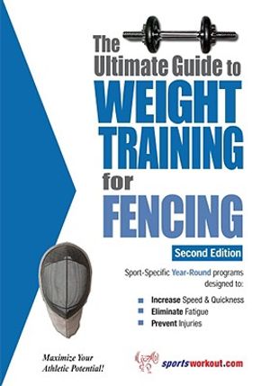 The Ultimate Guide to Weight Training for Fencing image number 0