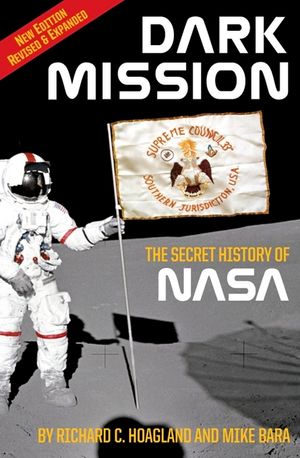 Dark Mission: The Secret History of Nasa, Enlarged and Revised Edition image number 0