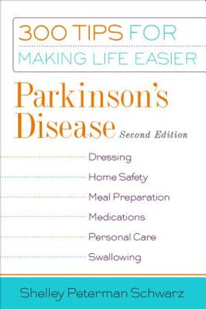 Parkinson's Disease: 300 Tips for Making Life Easier image number 0