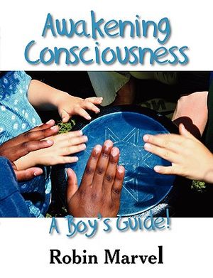 Awakening Consciousness: A Boy's Guide! image number 0