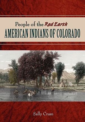 People of the Red Earth - American Indians of Colorado image number 0