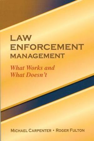 Law Enforcement Management: What Works and What Doesn't image number 0