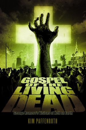 Gospel of the Living Dead: George Romero's Visions of Hell on Earth image number 0
